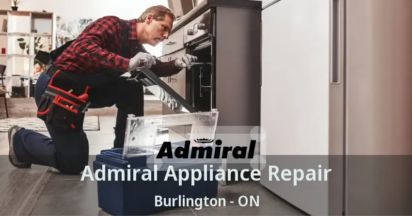 Admiral Appliance Repair Burlington - ON