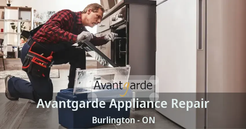 Avantgarde Appliance Repair Burlington - ON