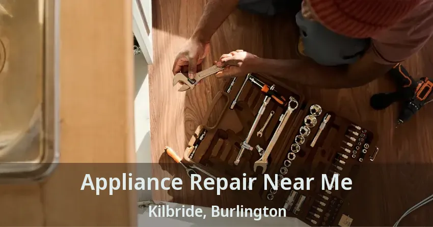 Appliance Repair Near Me Kilbride, Burlington - ON