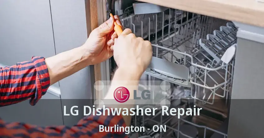 LG Dishwasher Repair Burlington - ON