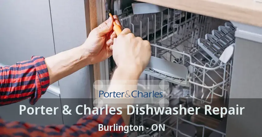 Porter & Charles Dishwasher Repair Burlington - ON