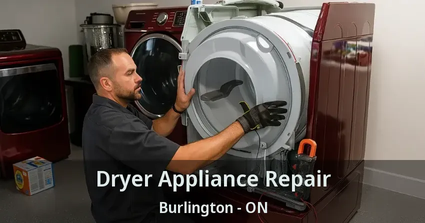 Dryer Appliance Repair Burlington - ON