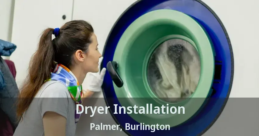Dryer Installation Palmer, Burlington - ON