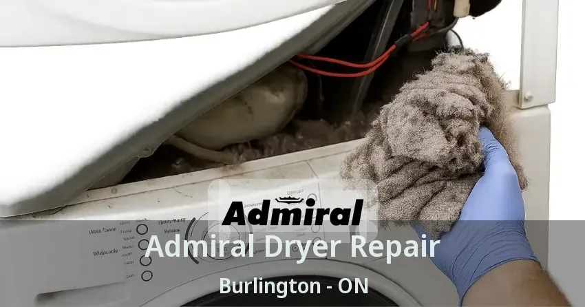 Admiral Dryer Repair Burlington - ON