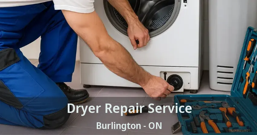 Dryer Repair Service Burlington - ON