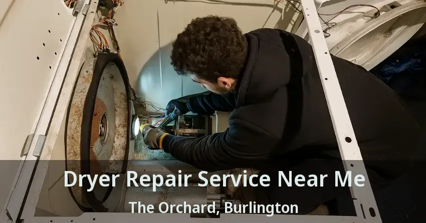 Dryer Repair Service Near Me The Orchard, Burlington - ON