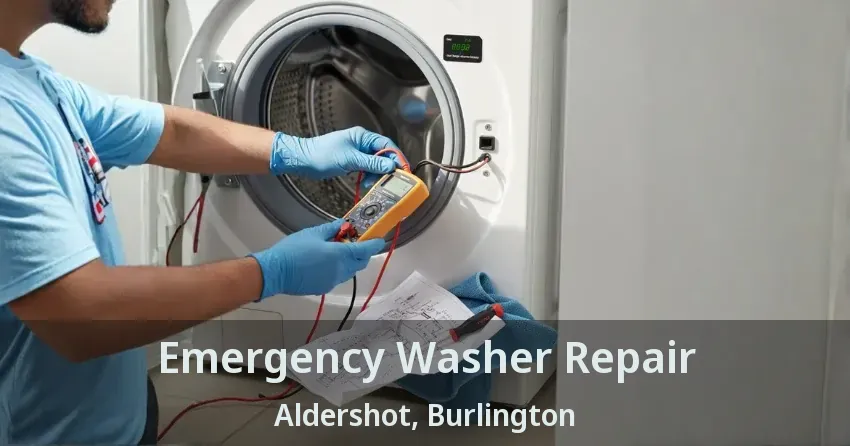 Emergency Washer Repair Aldershot, Burlington - ON