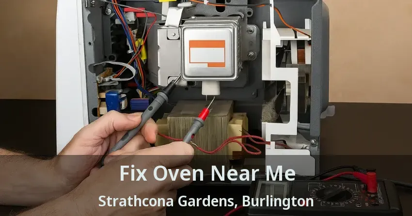 Fix Oven Near Me Strathcona Gardens, Burlington - ON