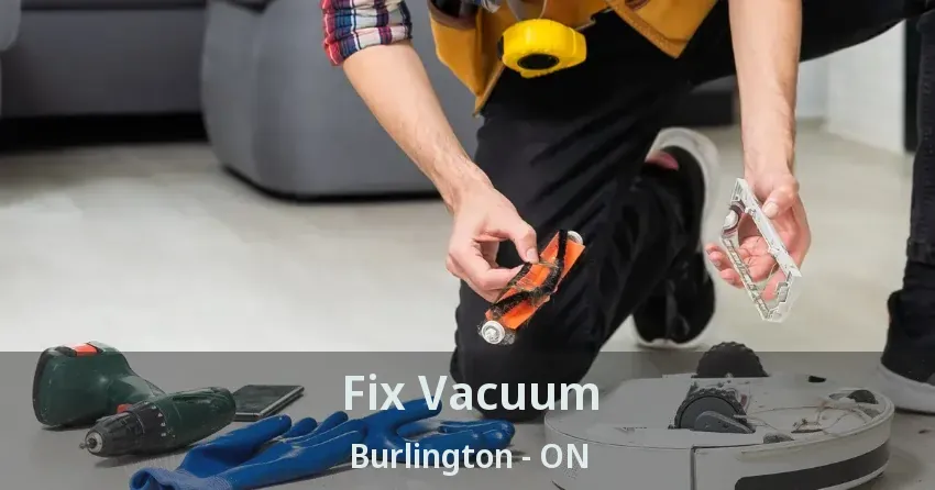 Fix Vacuum Burlington - ON