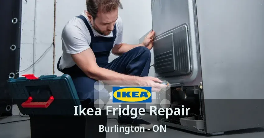 Ikea Fridge Repair Burlington - ON