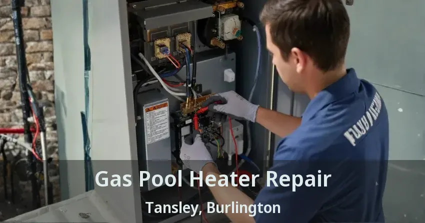 Gas Pool Heater Repair Tansley, Burlington - ON