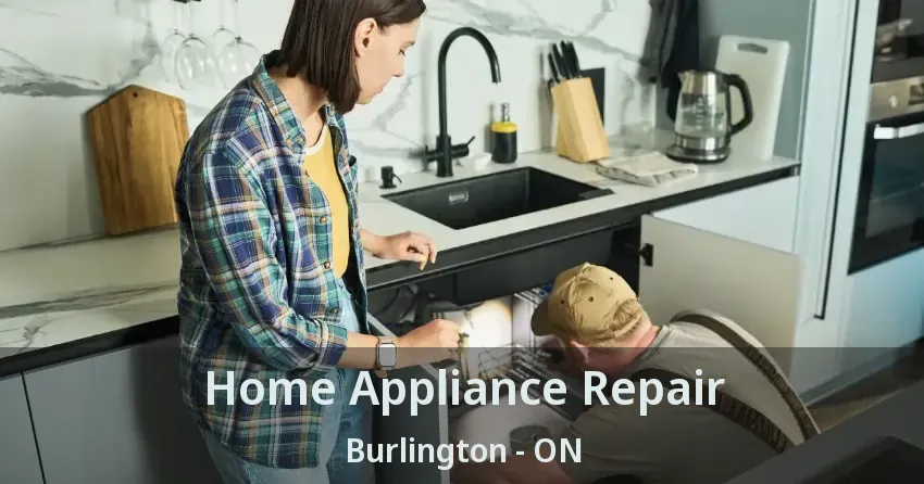 Home Appliance Repair Burlington - ON