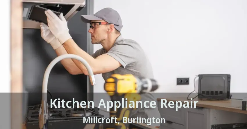 Kitchen Appliance Repair Millcroft, Burlington - ON