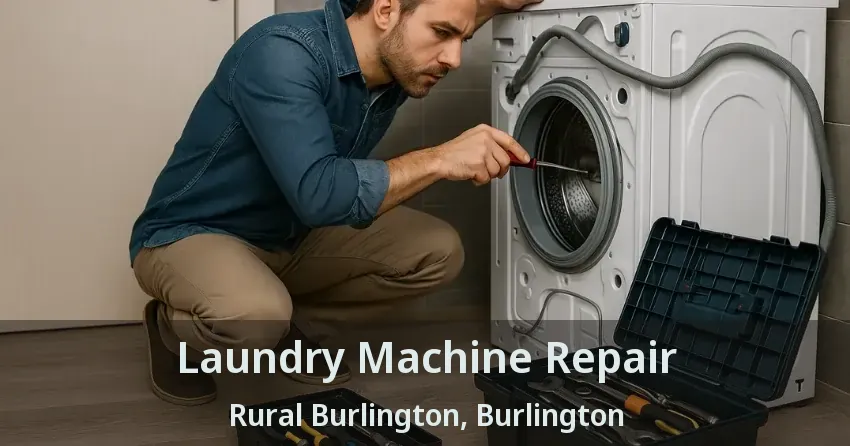 Laundry Machine Repair Rural Burlington, Burlington - ON