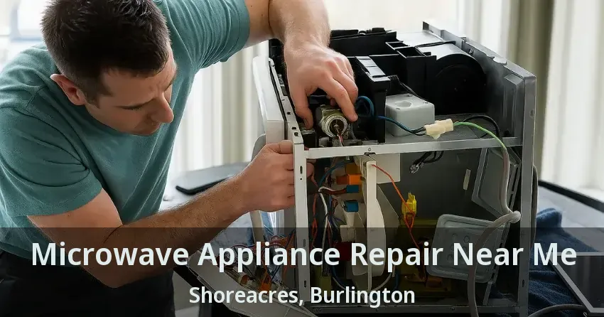 Microwave Appliance Repair Near Me Shoreacres, Burlington - ON