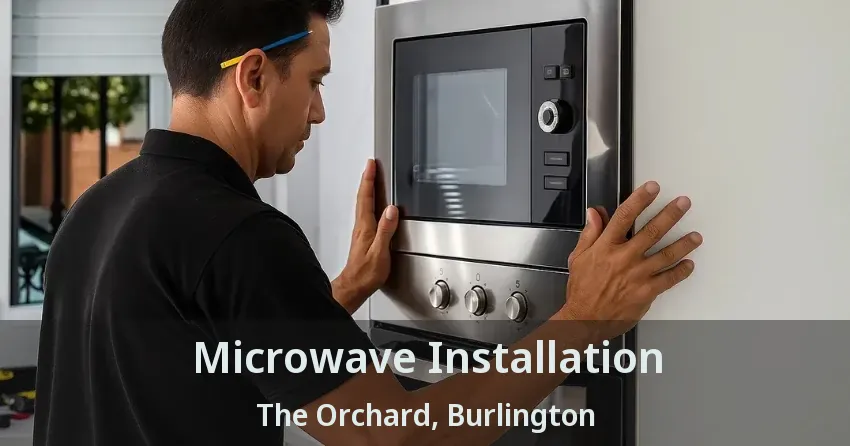 Microwave Installation The Orchard, Burlington - ON