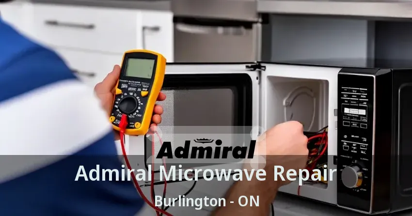 Admiral Microwave Repair Burlington - ON