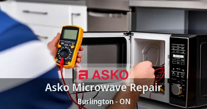 Asko Microwave Repair Burlington - ON