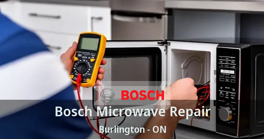 Bosch Microwave Repair Burlington - ON