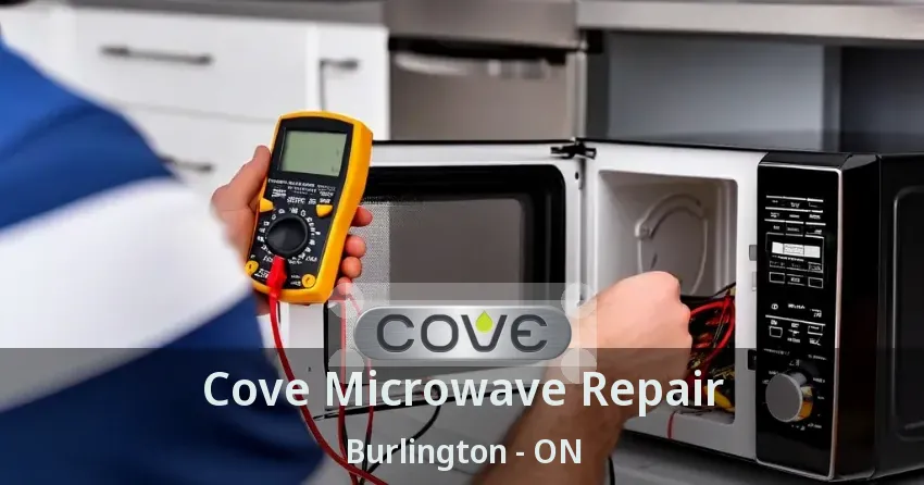 Cove Microwave Repair Burlington - ON