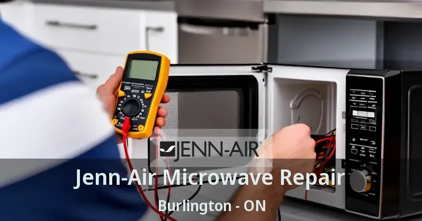 Jenn-Air Microwave Repair Burlington - ON