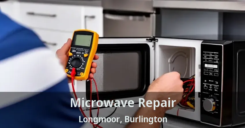 Microwave Repair Longmoor, Burlington - ON