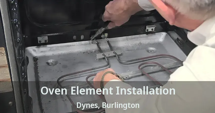 Oven Element Installation Dynes, Burlington - ON