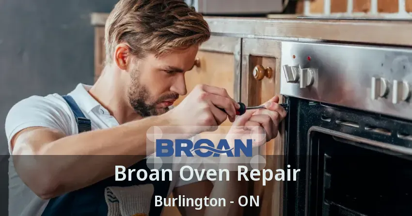 Broan Oven Repair Burlington - ON