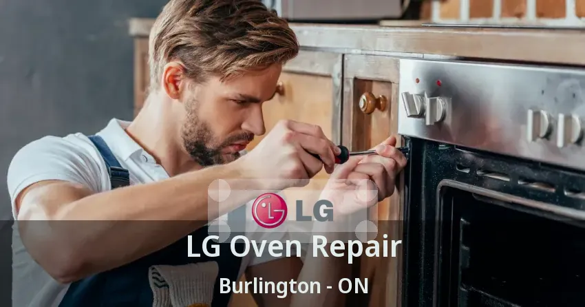 LG Oven Repair Burlington - ON