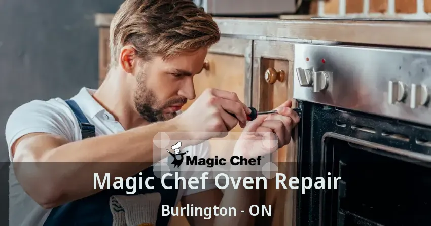 Magic Chef Oven Repair Burlington - ON