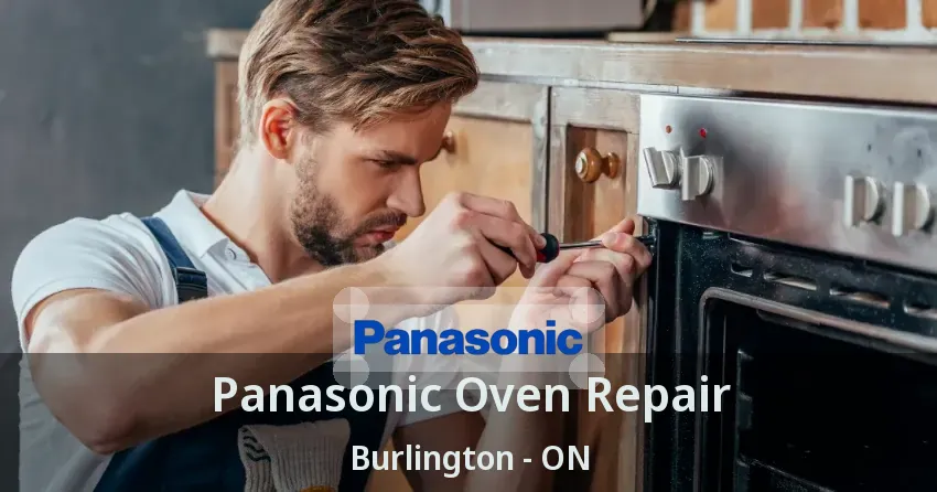 Panasonic Oven Repair Burlington - ON