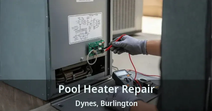 Pool Heater Repair Dynes, Burlington - ON