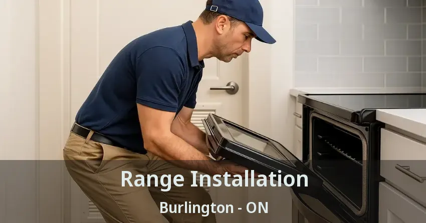 Range Installation Burlington - ON