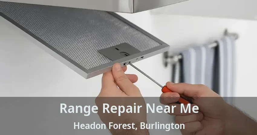 Range Repair Near Me Headon Forest, Burlington - ON