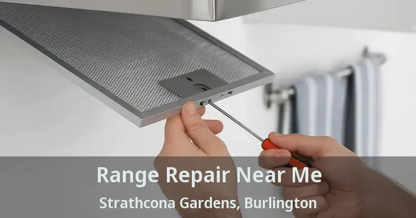 Range Repair Near Me Strathcona Gardens, Burlington - ON