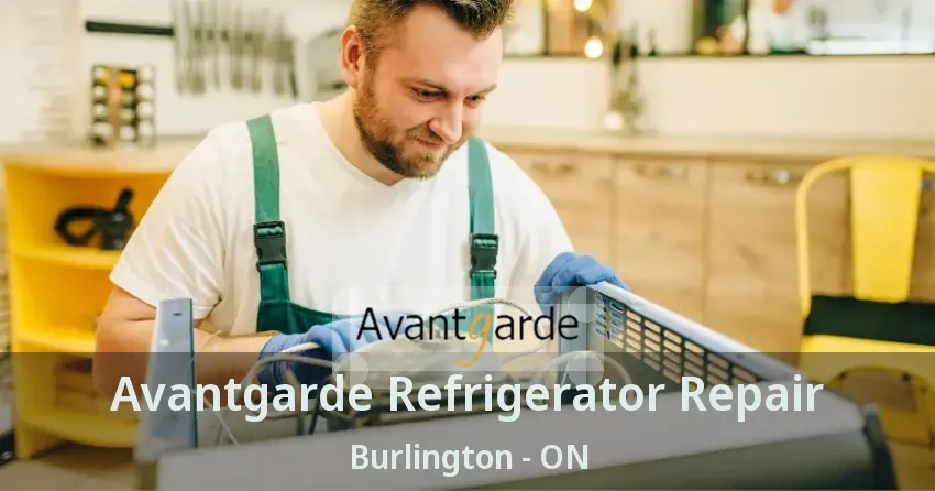 Avantgarde Refrigerator Repair Burlington - ON