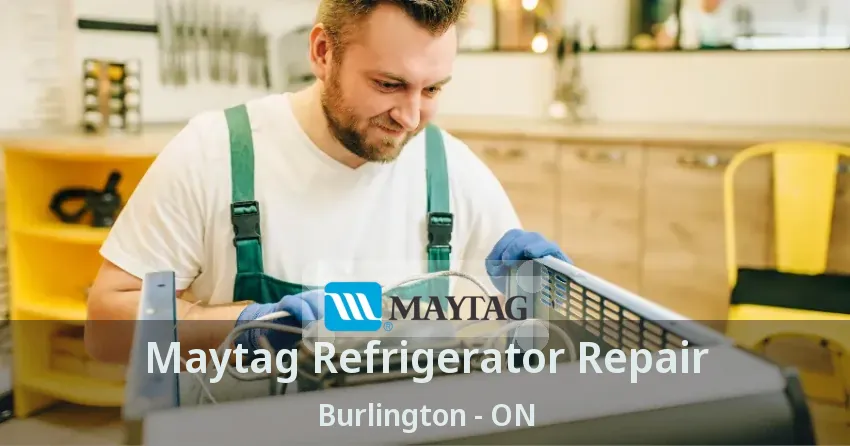 Maytag Refrigerator Repair Burlington - ON