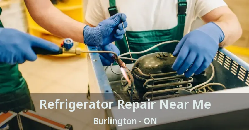 Refrigerator Repair Near Me Burlington - ON