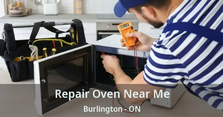Repair Oven Near Me Burlington - ON