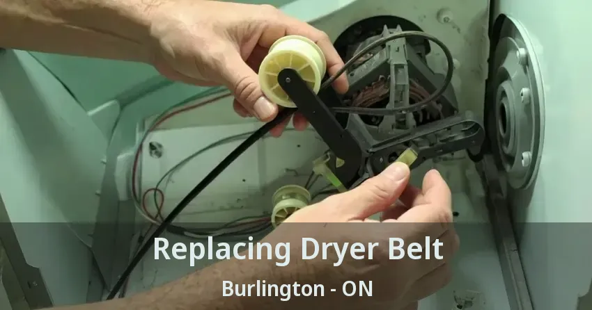 Replacing Dryer Belt Burlington - ON