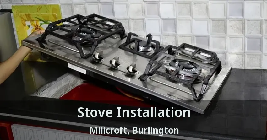 Stove Installation Millcroft, Burlington - ON