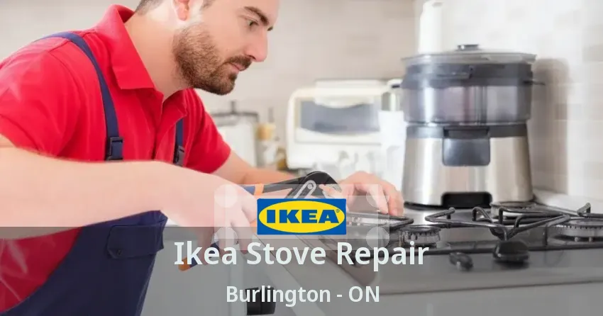 Ikea Stove Repair Burlington - ON