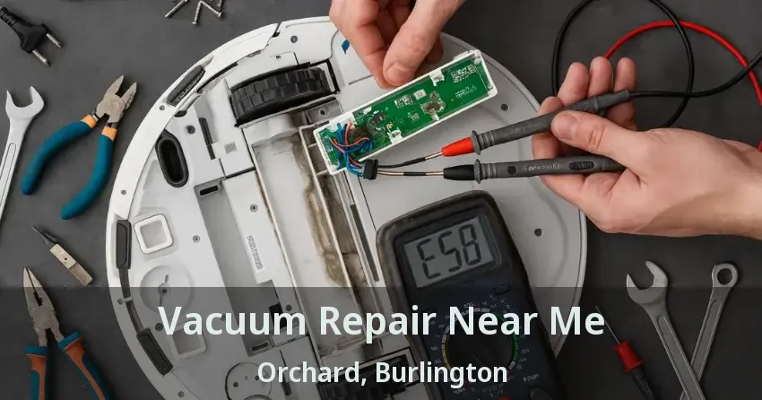 Vacuum Repair Near Me Orchard, Burlington - ON