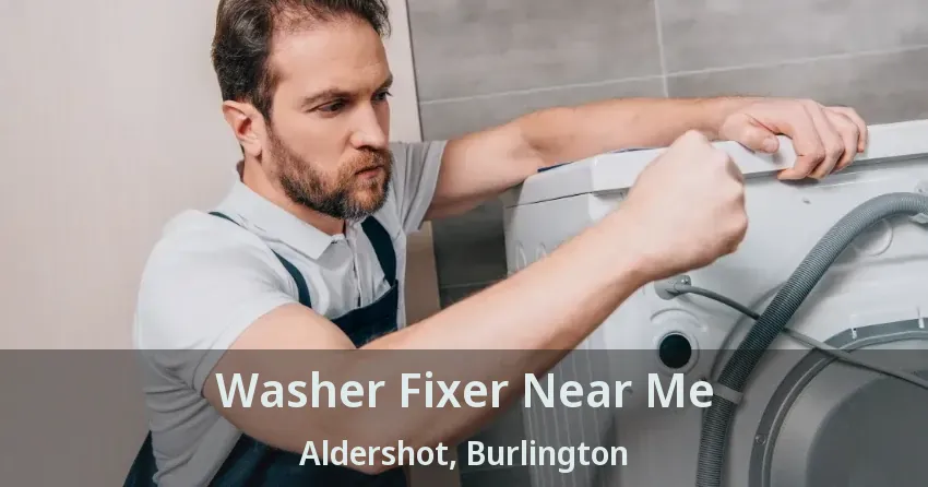 Washer Fixer Near Me Aldershot, Burlington - ON
