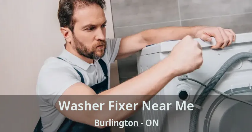 Washer Fixer Near Me Burlington - ON