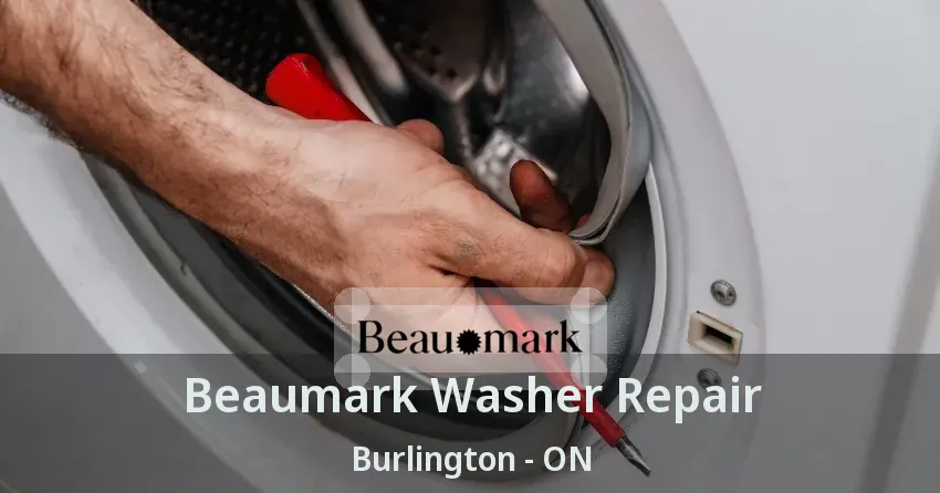 Beaumark Washer Repair Burlington - ON