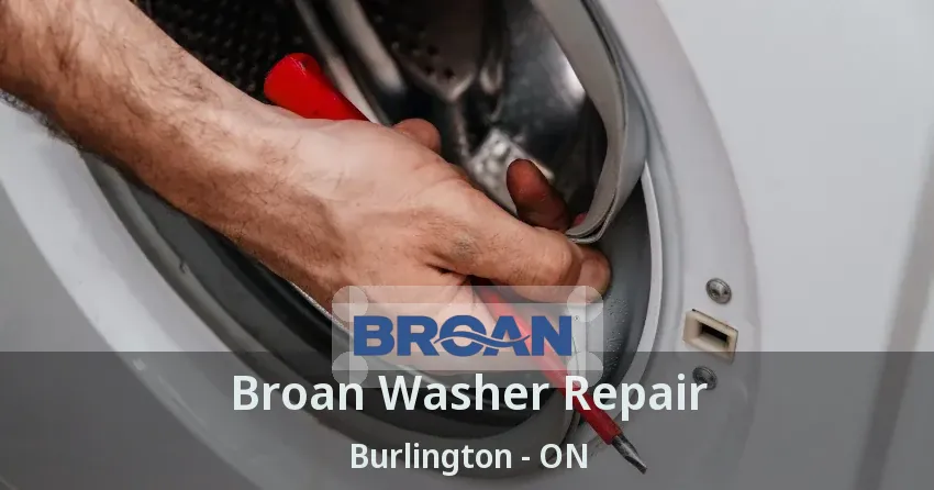 Broan Washer Repair Burlington - ON