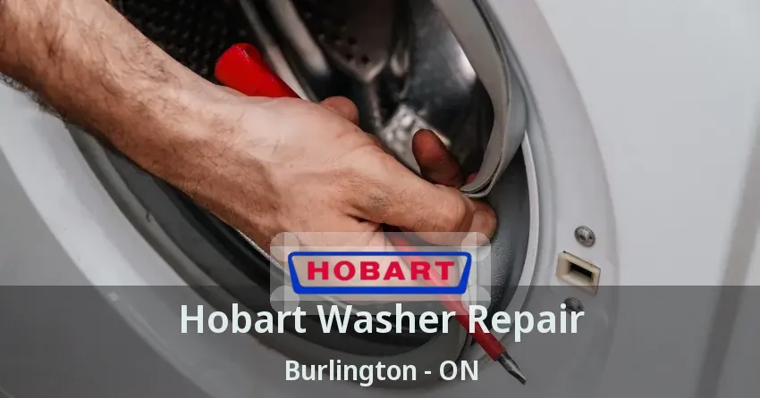 Hobart Washer Repair Burlington - ON