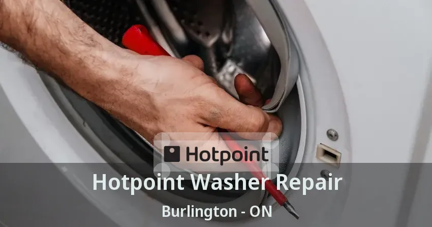 Hotpoint Washer Repair Burlington - ON
