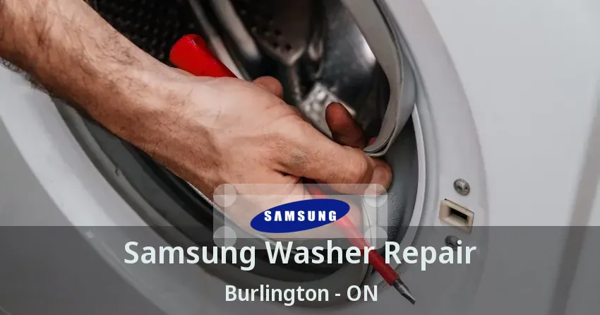 Samsung Washer Repair Burlington - ON
